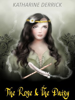cover image of The Rose and the Daisy